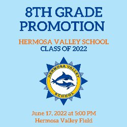 Hermosa Valley - 8th Grade Promotion 2022